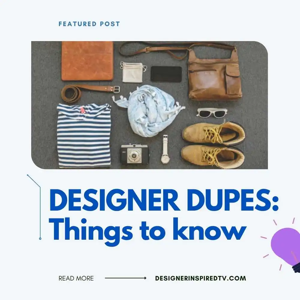 Designer Dupes Things You Should Know For Beginners