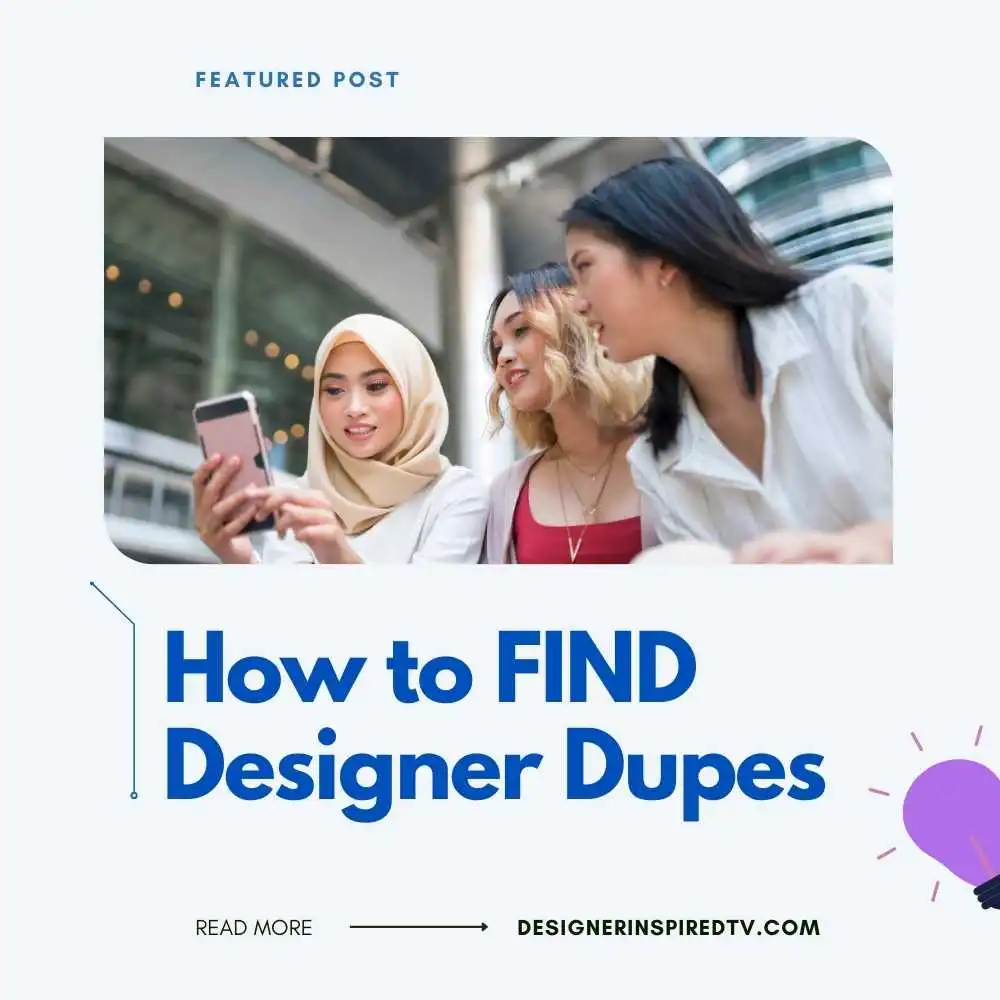 How to Find Designer Dupes 1