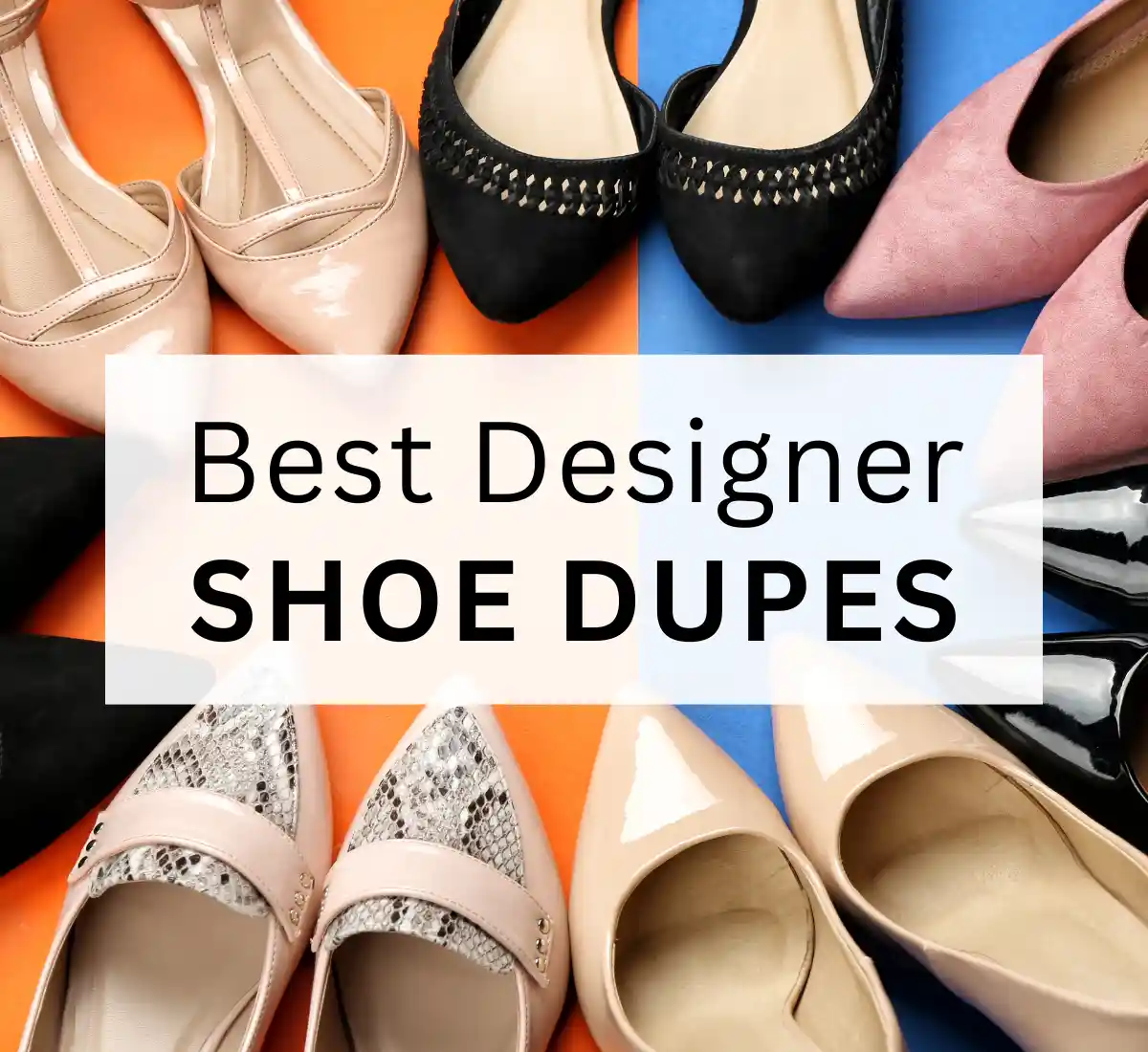 Best designer shoe dupes 2023