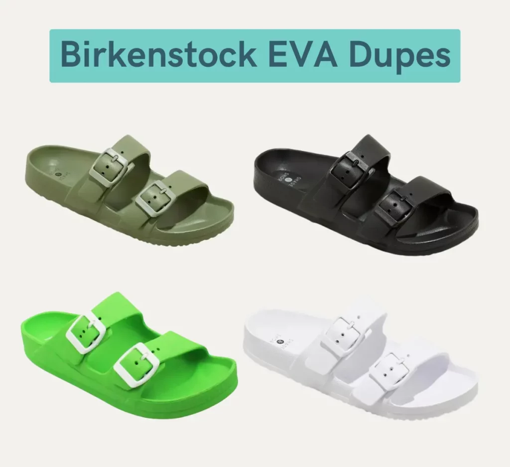 Birkenstock eva dupe