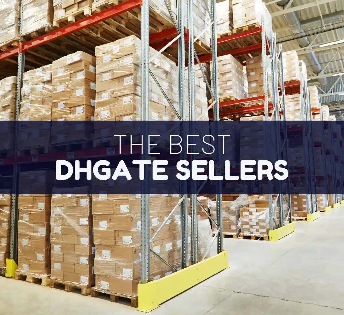 Best dhgate sellers 2024: the ultimate list